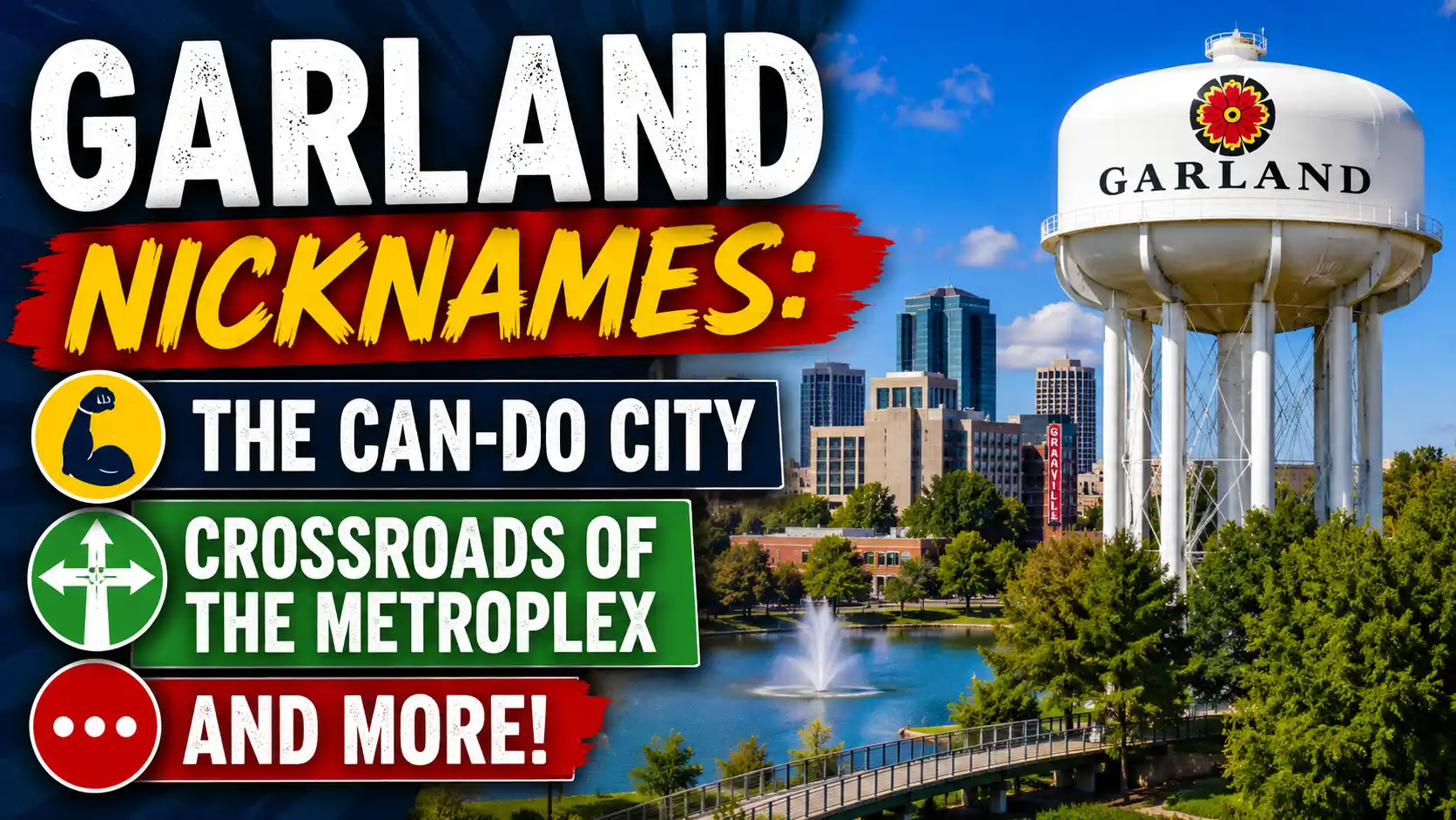 Garland Nicknames The Can-Do City, Crossroads of the Metroplex, and More