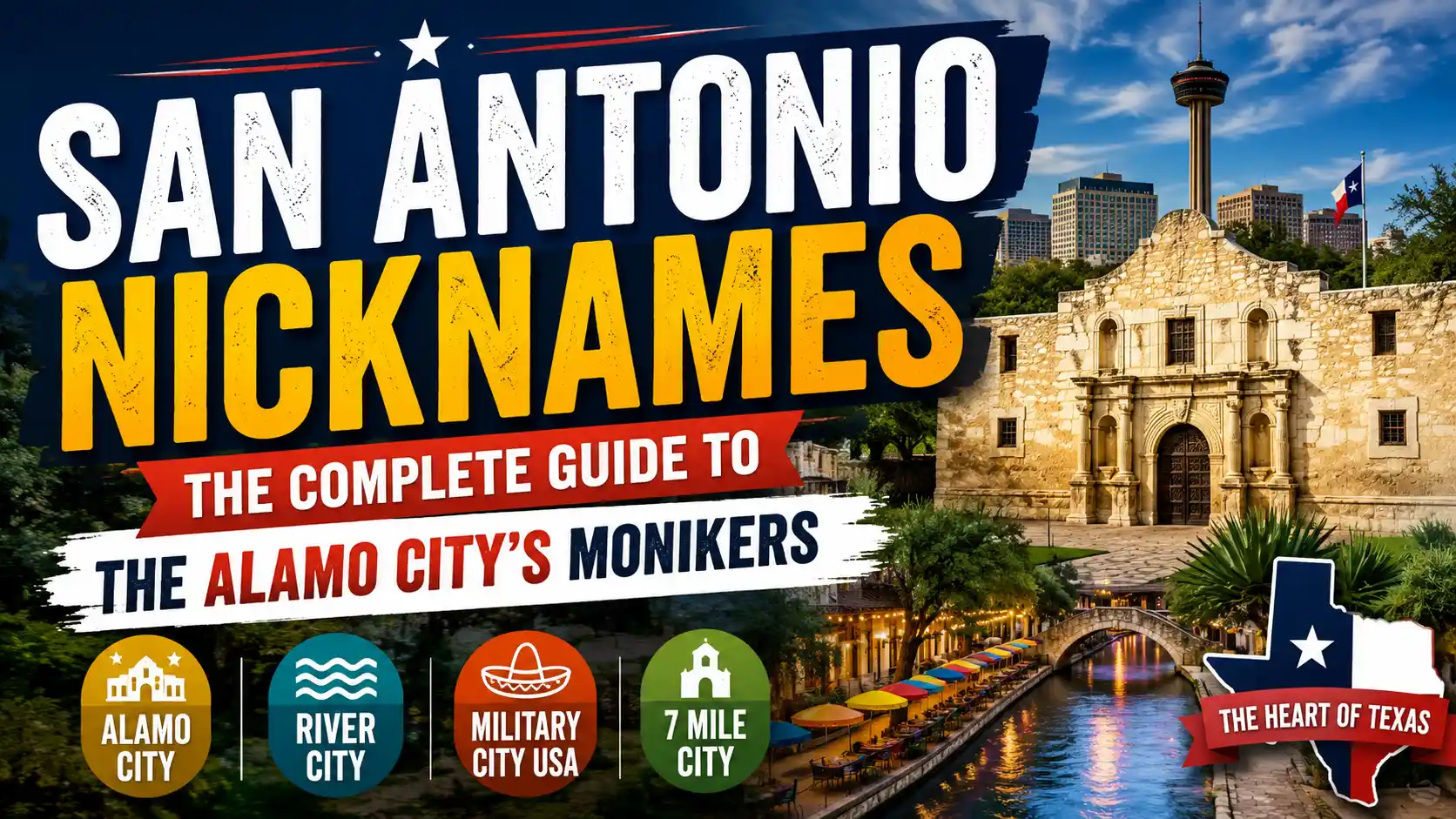 San Antonio Nicknames The Complete Guide to the Alamo City’s Monikers [2026]