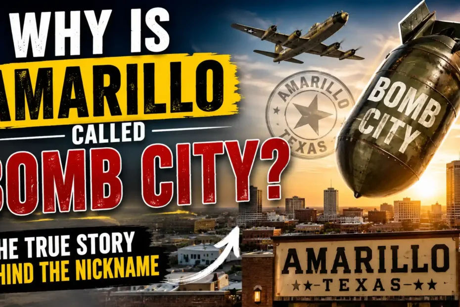 Why Is Amarillo Called Bomb City The True Story Behind the Nickname