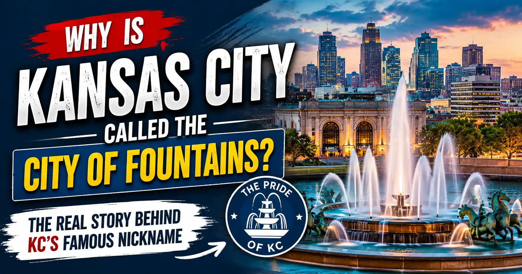 Why Is Kansas City Called the City of Fountains The Real Story Behind KC’s Famous Nickname