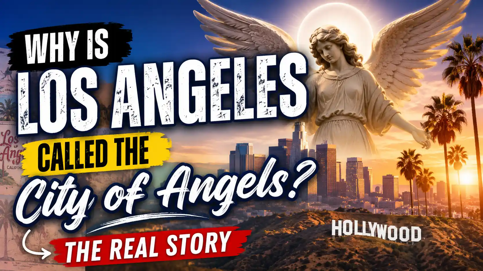 Why Is Los Angeles Called the City of Angels The Real Story