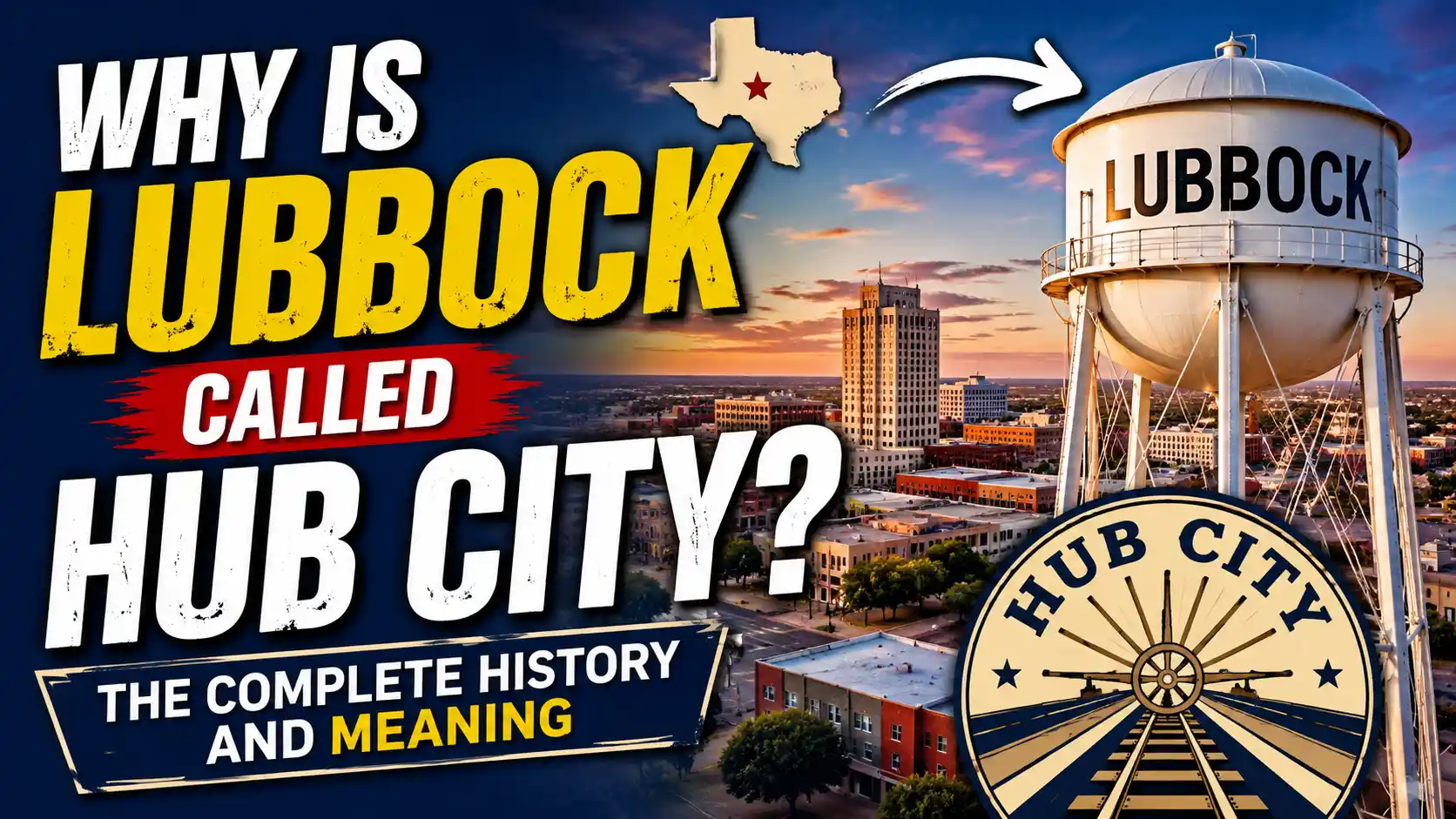Why Is Lubbock Called Hub City The Complete History and Meaning