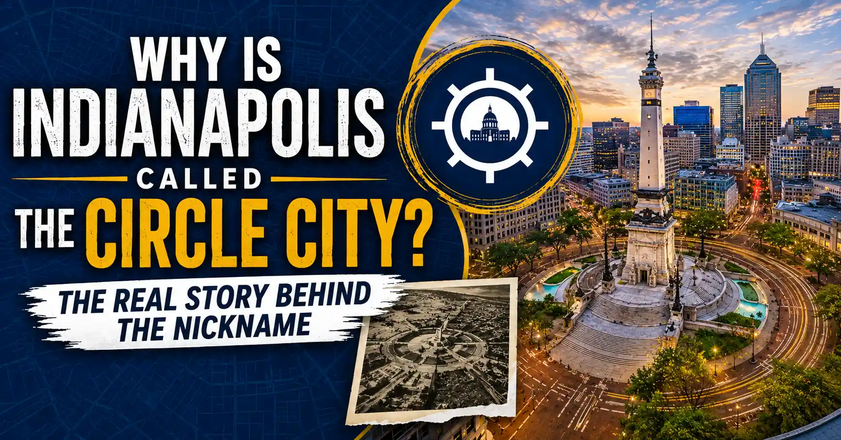 Why Is Indianapolis Called the Circle City The Real Story Behind the Nickname