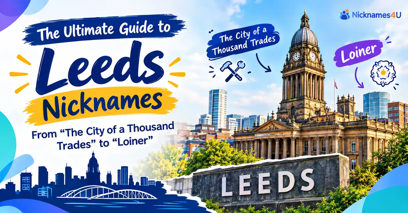 The Ultimate Guide to Leeds Nicknames From The City of a Thousand Trades to Loiner